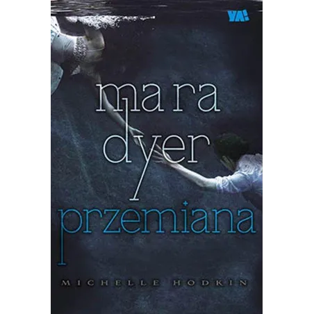 Mara Dyer Przemiana