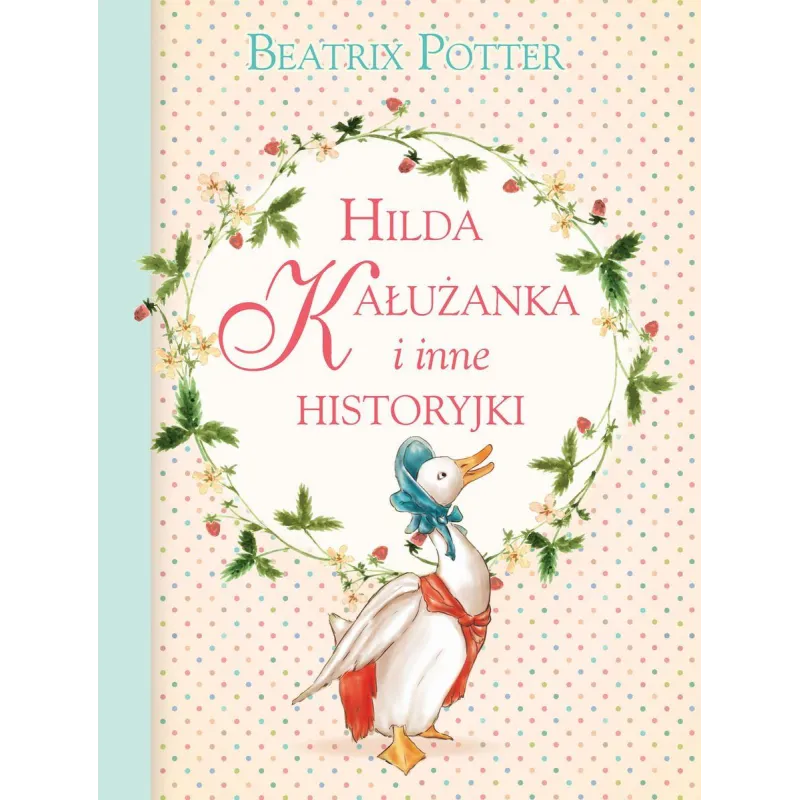 HILDA KAŁUŻANKA I INNE HISTORYJKI - Olesiejuk