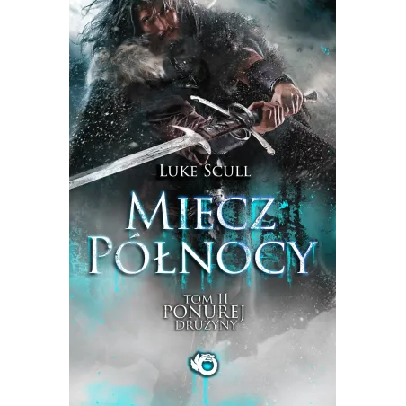 Miecz Północy. Ponura Drużyna 2