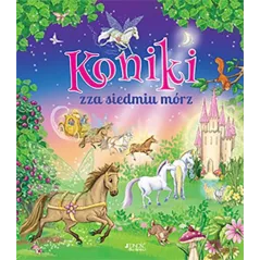 KONIKI ZZA SIEDMIU MÓRZ Karen King - Jedność