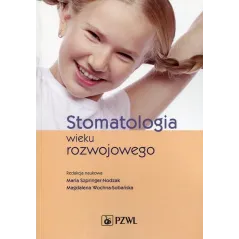 STOMATOLOGIA WIEKU ROZWOJOWEGO