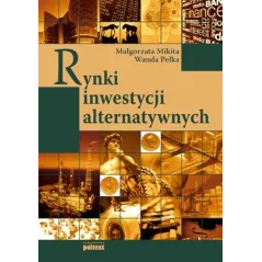 RYNKI INWESTYCJI ALTERNATYWNYCH