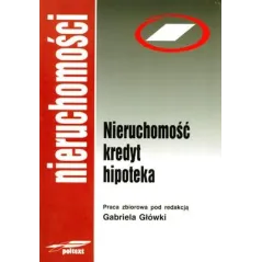 NIERUCHOMOŚĆ KREDYT HIPOTEKA