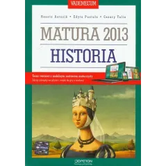 HISTORIA. VADEMECUM. MATURA 2013