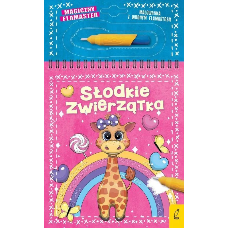 SŁODKIE ZWIERZĄTKA. MAGICZNY FLAMASTER. KOLOROWANKA WODNA