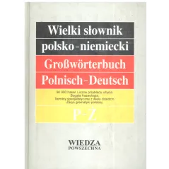 WIELKI SŁOWNIK POLSKO-NIEMIECKI 2 P-Ż Jan Piprek - Wiedza Powszechna