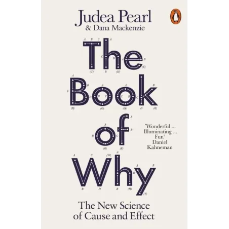 The Book Of Why The New Science Of Cause And Effect