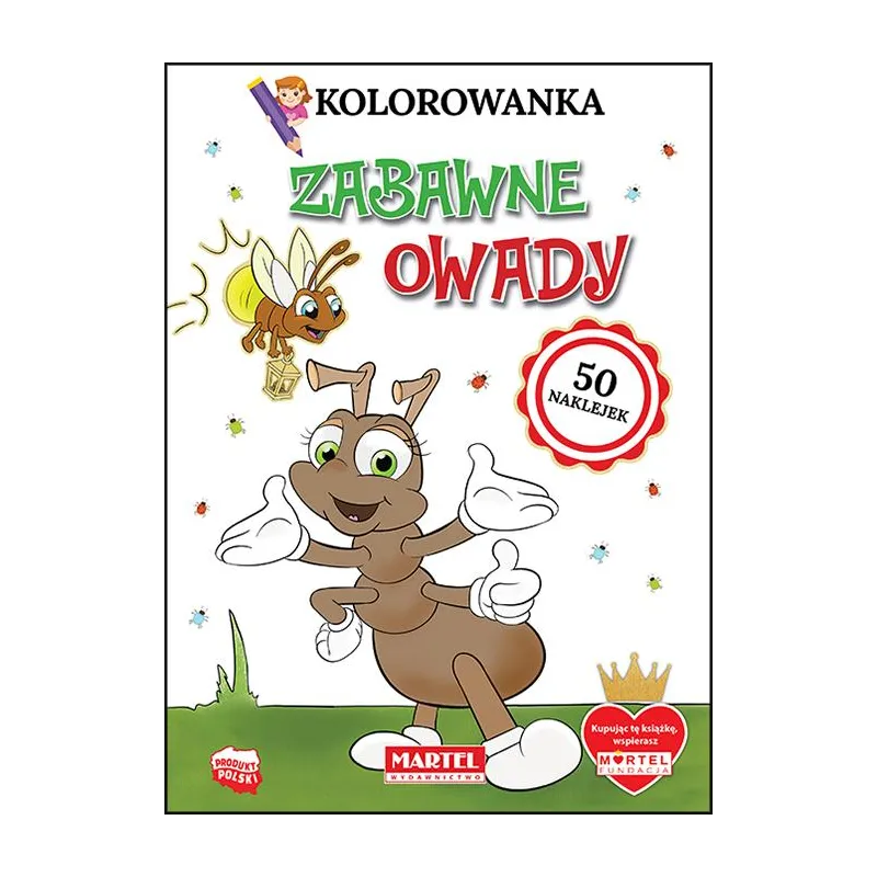 ZABAWNE OWADY KOLOROWANKA Z NAKLEJKAMI Klaudia Jędrysiak - Martel