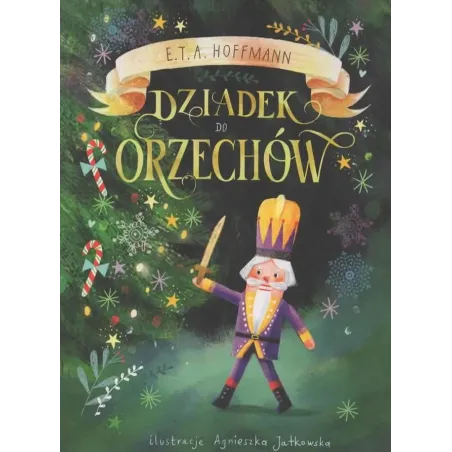 DZIADEK DO ORZECHÓW Ernst Theodor Amadeus Hoffmann