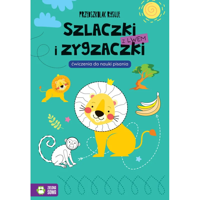 SZLACZKI I ZYGZACZKI Z LWEM. PRZEDSZKOLAK RYSUJE. ĆWICZENIA DO NAUKI PISANIA