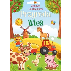 PRZYRODA. WIEŚ. ZABAWA Z NAKLEJKAMI