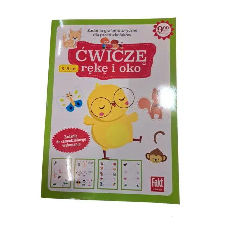 Ćwiczę Rękę I Oko. Zadania Grafomotoryczne Dla Przedszkolaków 3-5 Lat