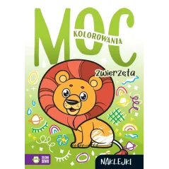 ZWIERZĘTA. MOC KOLOROWANIA Z NAKLEJKAMI