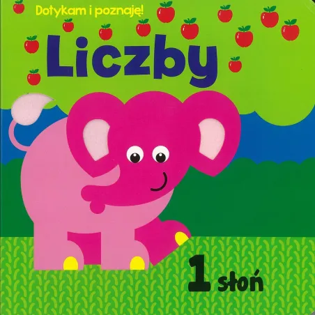 Liczby. Dotykam I Poznaję 2+