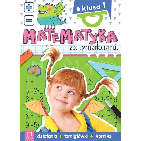 Matematyka Ze Smokami. Klasa 1. Działania, Łamigłówki, Komiks