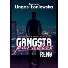 RENO GANGSTA PARADISE Agnieszka Lingas-Łoniewska - JakBook