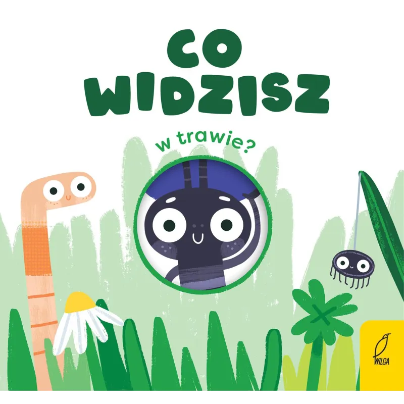 CO WIDZISZ W TRAWIE - Wilga