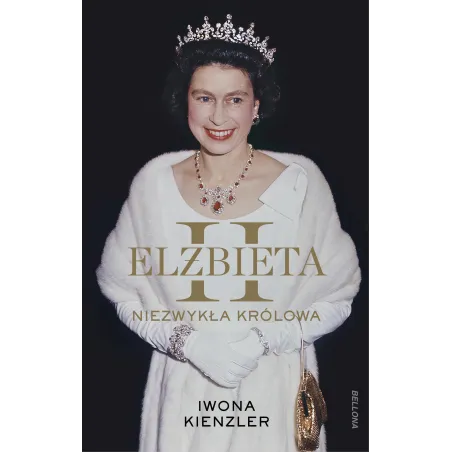 Elżbieta Ii Niezwykła Królowa
