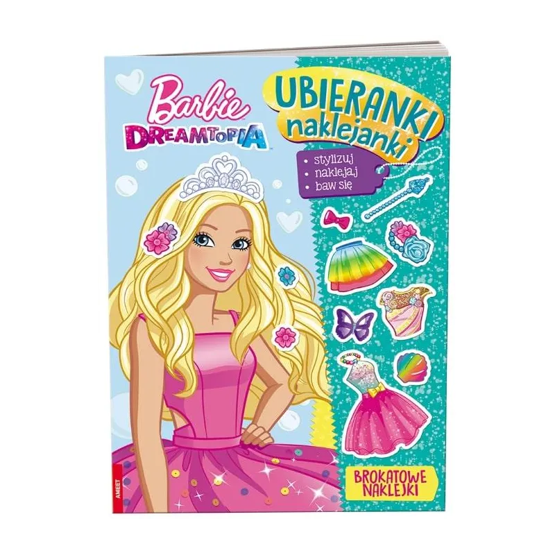 BARBIE DREAMTOPIA. UBIERANKI NAKLEJANKI - Ameet