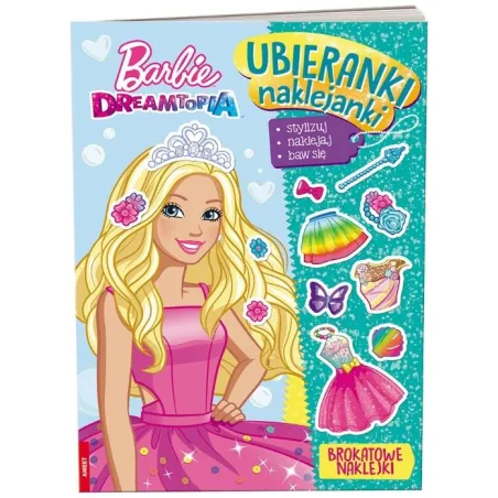 Barbie Dreamtopia. Ubieranki Naklejanki