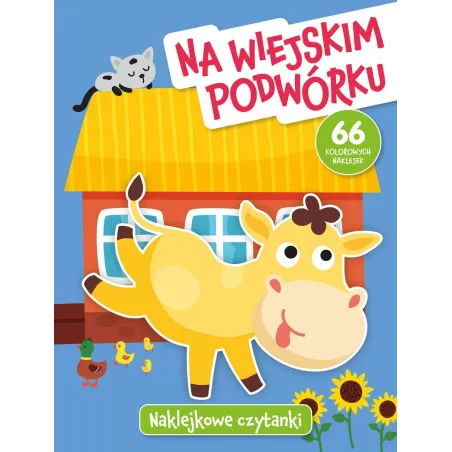 Na Wiejskim Podwórku. Naklejkowe Czytanki