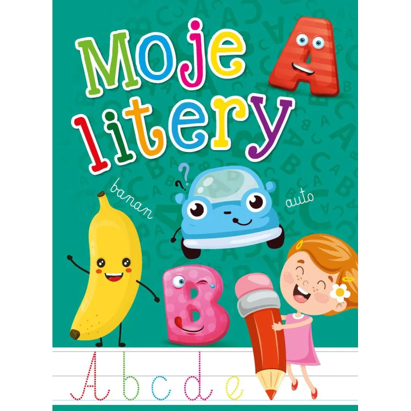 MOJE LITERY 5+ - Olesiejuk