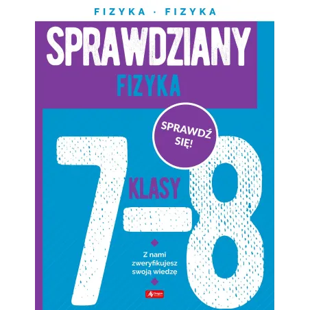 FIZYKA. SPRAWDZIANY DLA KLASY 7-8 - Dragon