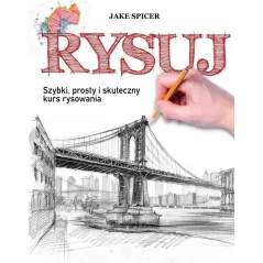 RYSUJ SZYBKI PROSTY KURS RYSOWANIA 