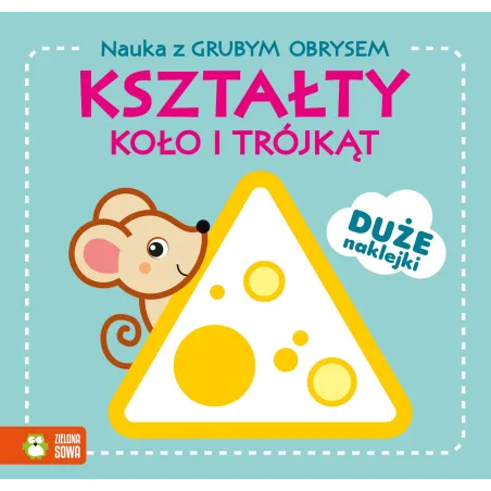 Kształty. Koło I Trójkąt. Nauka Z Grubym Obrysem I Naklejkami