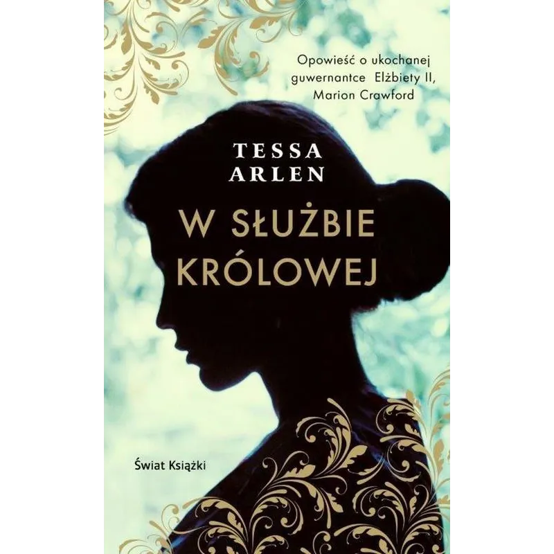 W SŁUŻBIE KRÓLOWEJ Tessa Arlen