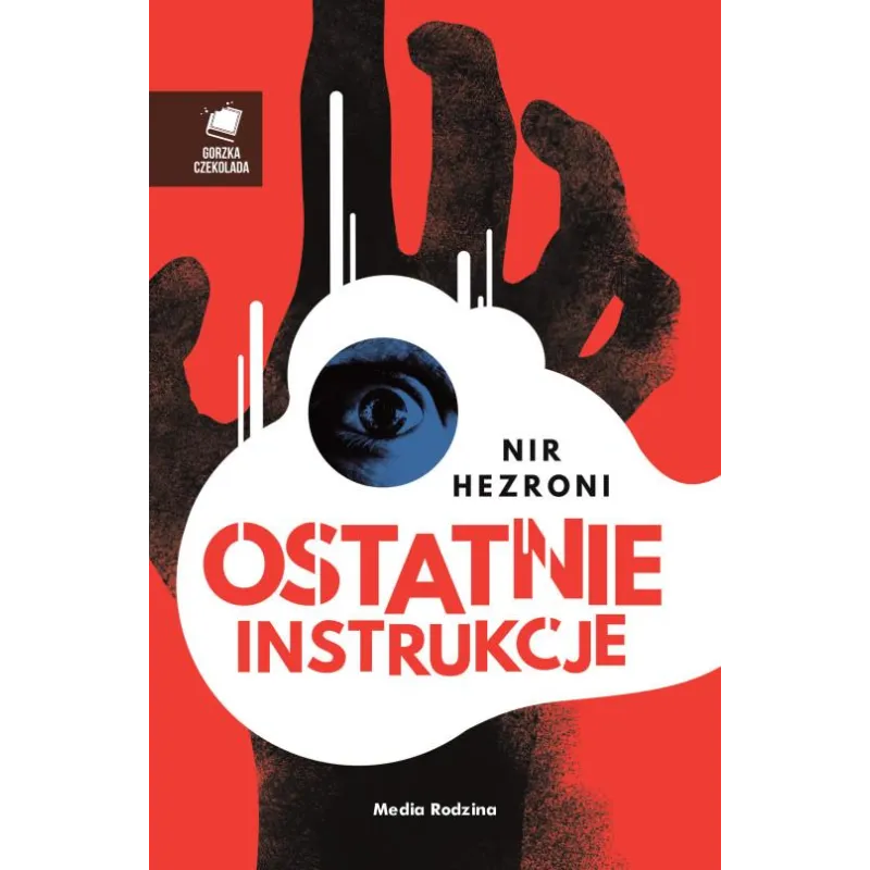 OSTATNIE INSTRUKCJE Nir Hezroni - Media Rodzina