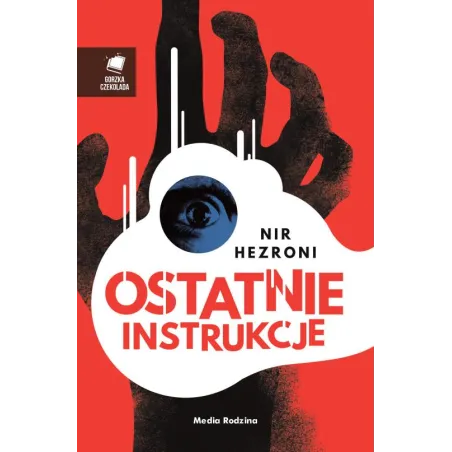 OSTATNIE INSTRUKCJE Nir Hezroni - Media Rodzina