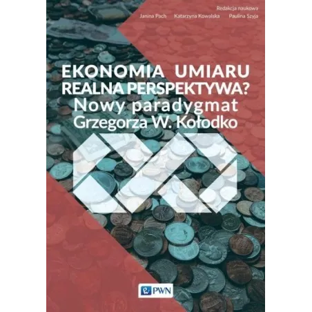 EKONOMIA UMIARU REALNA PERSPEKTYWA NOWY PARADYGMAT