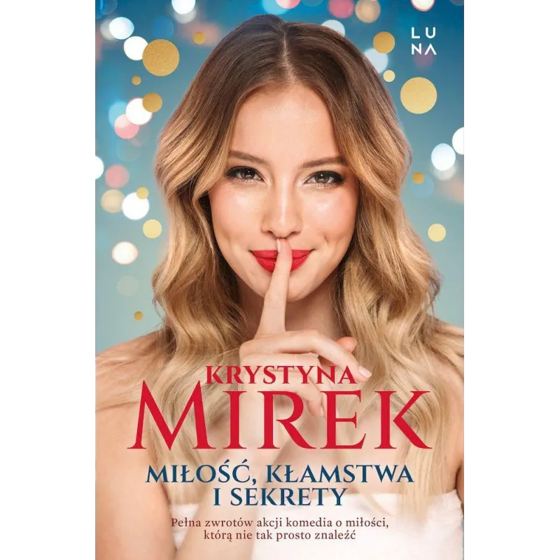 Miłość kłamstwa i sekrety wyd. kieszonkowe Krystyna Mirek
