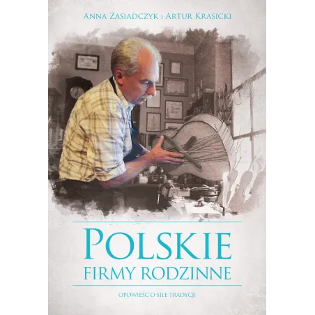Polskie Firmy Rodzinne Polskie Firmy Rodzinne