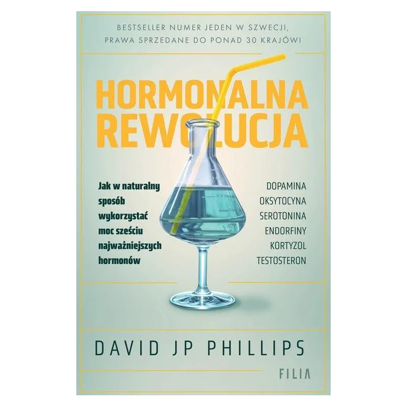 HORMONALNA REWOLUCJA. JAK W NATURALNY SPOSÓB WYKORZYSTAĆ MOC SZEŚCIU NAJWAŻNIEJSZYCH HORMONÓW