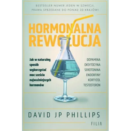 HORMONALNA REWOLUCJA. JAK W NATURALNY SPOSÓB WYKORZYSTAĆ MOC SZEŚCIU NAJWAŻNIEJSZYCH HORMONÓW