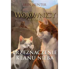 PRZEZNACZENIE KLANU NIEBA. WOJOWNICY. SUPEREDYCJA