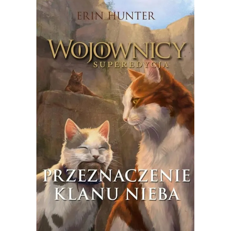 PRZEZNACZENIE KLANU NIEBA. WOJOWNICY. SUPEREDYCJA