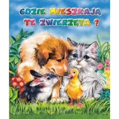 GDZIE MIESZKAJĄ TE ZWIERZĘTA?