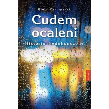 Cudem Ocaleni Historie Niedokończone