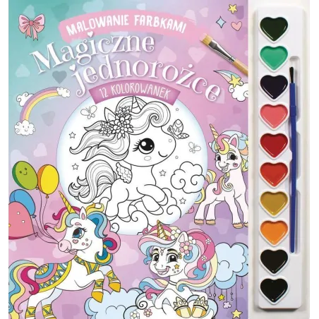 Magiczne Jednorożce. Malowanie Farbkami