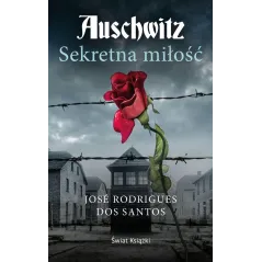 AUSCHWITZ. SEKRETNA MIŁOŚĆ