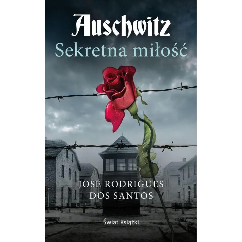 AUSCHWITZ. SEKRETNA MIŁOŚĆ