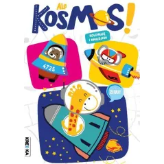 ALE KOSMOS! KOLORUJĘ I NAKLEJAM
