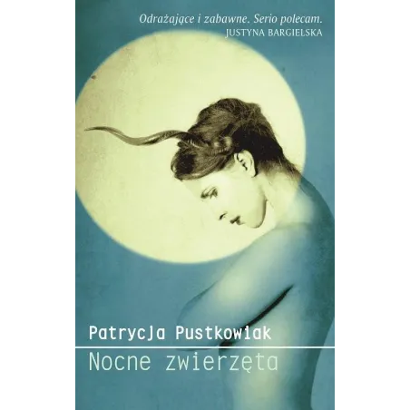 NOCNE ZWIERZĘTA Patrycja Pustowiak - WAB