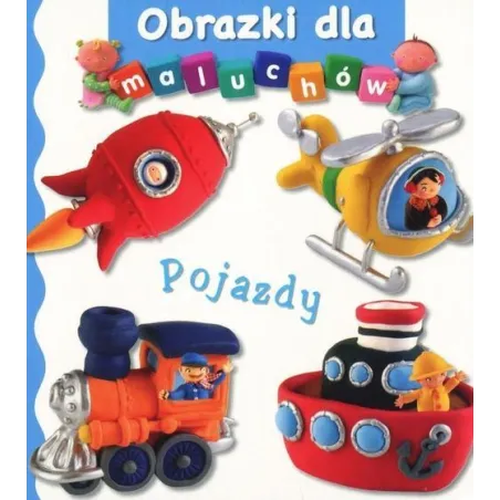 POJAZDY. OBRAZKI DLA MALUCHÓW