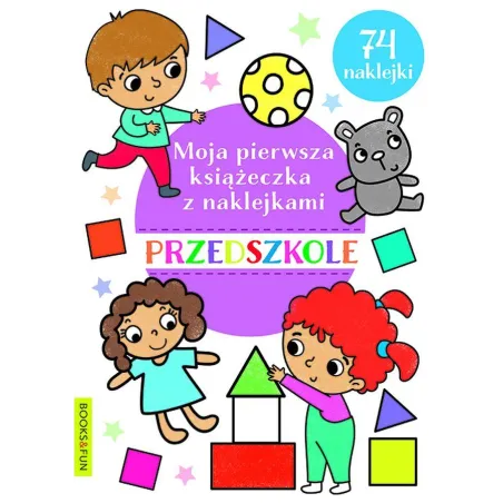 PRZEDSZKOLE. MOJA PIERWSZA KSIĄŻECZKA Z NAKLEJKAMI