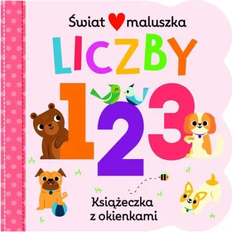 Liczby. Świat Malucha. Książeczka Z Okienkami