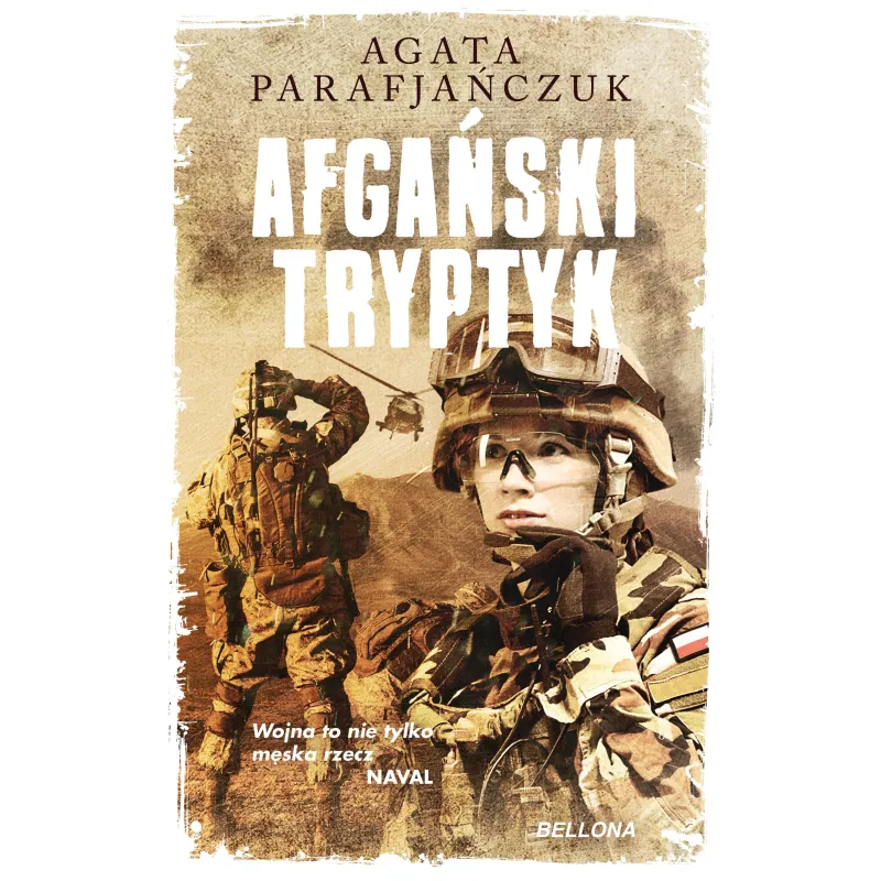 AFGAŃSKI TRYPTYK Agata Parafjańczuk - Bellona